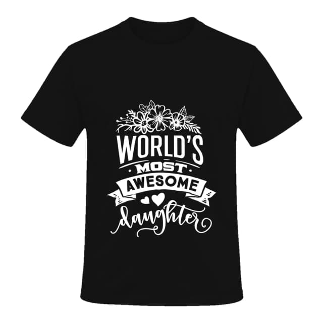 T-shirt — World's most awesome daughter